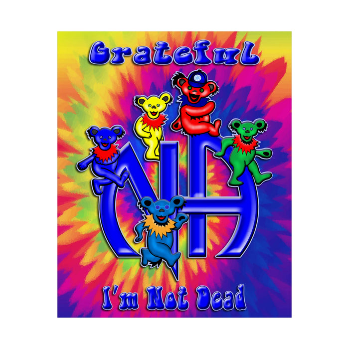 Grateful I'm Not Dead Vertical Posters