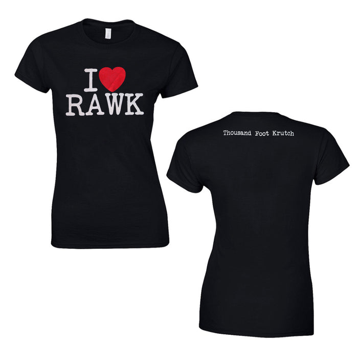 Black Thousand Foot Krutch T-shirt featuring “I ♥ RAWK” in bold on the front and the bands name in small white letters on the upper back. The shirt is shown from both front and back views.