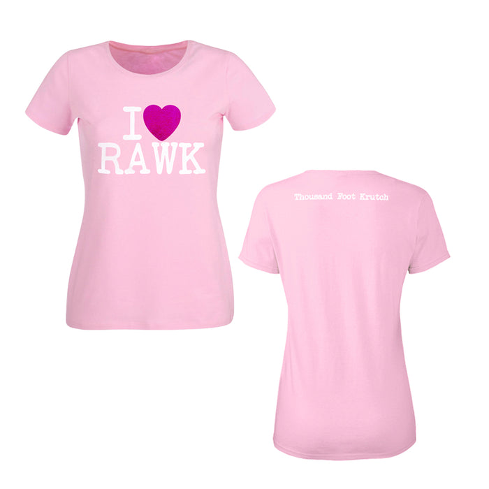 Light pink women’s T-shirt by Thousand Foot Krutch; front has “I ♥ RAWK” in bold white letters with a purple heart, back features small “Thousand Foot Krutch” text in white below the neckline.