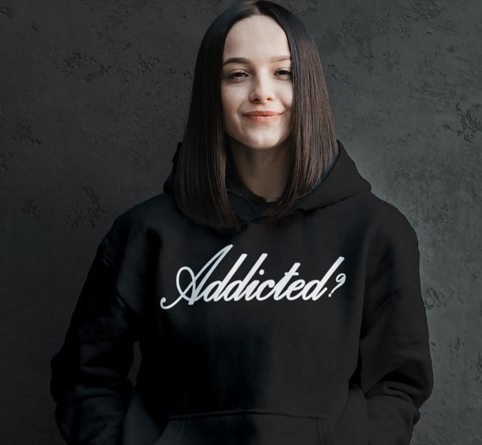 Addicted? Pullover Hoodie