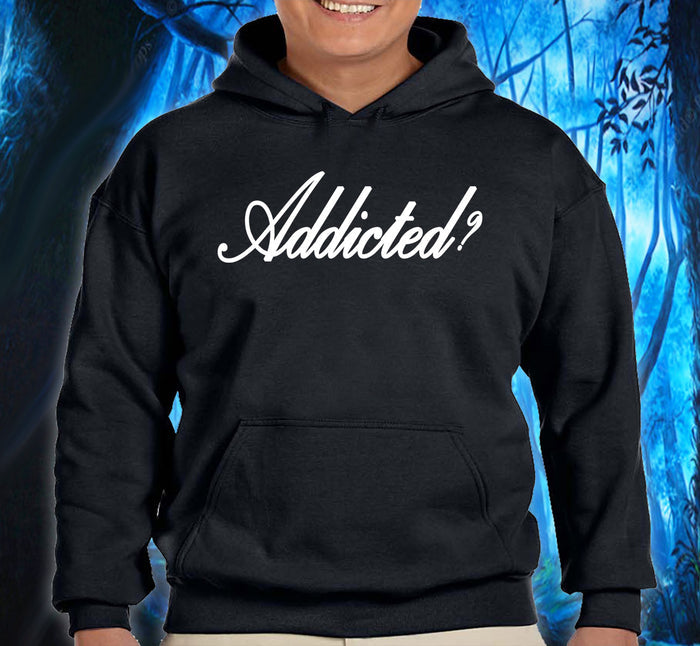 Addicted? Pullover Hoodie