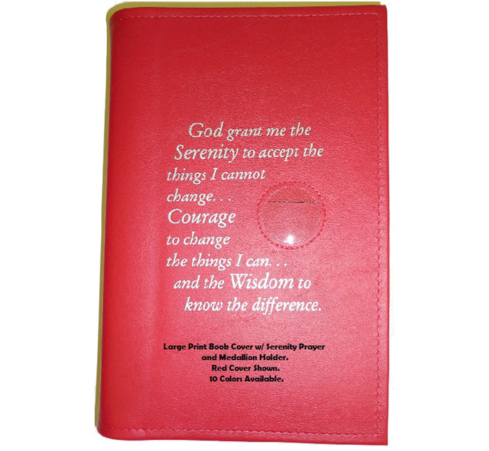 AA LARGE PRINT - PAPER BACK BIG BOOK Cover w/ Serenity Prayer & Medallion Holder