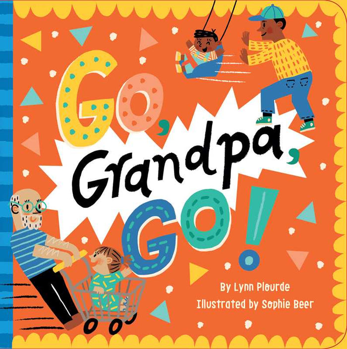Go, Grandpa, Go! - Wee Bee Baby Boutique