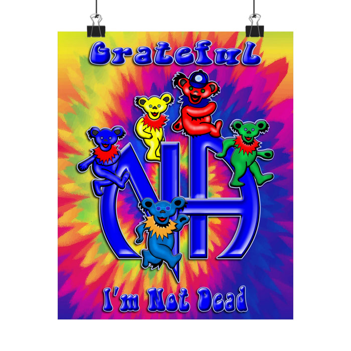 Grateful I'm Not Dead  Vertical Posters