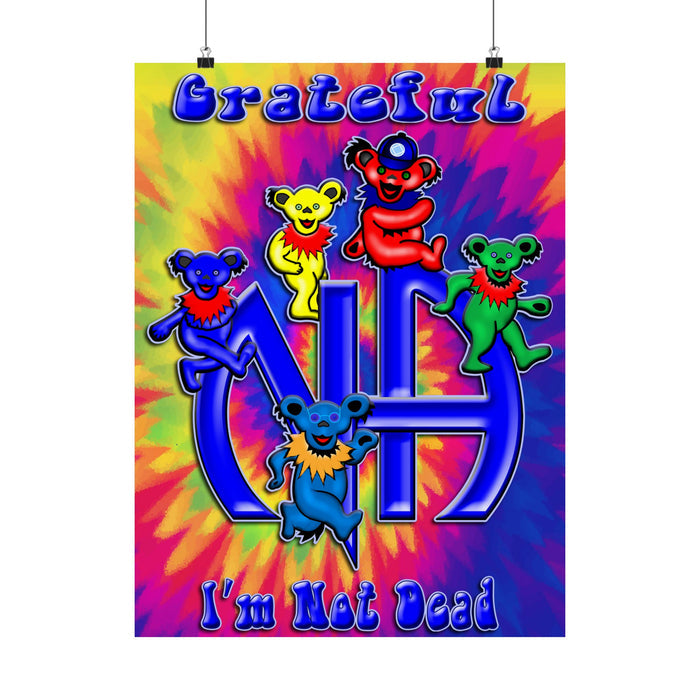 Grateful I'm Not Dead  Vertical Posters