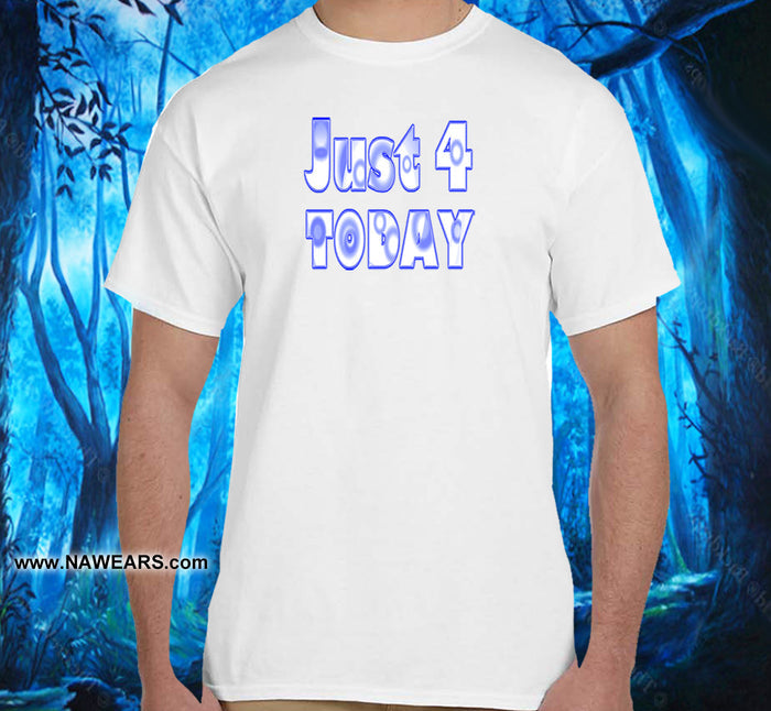 Just 4 Today Tee   CLEARANCE
