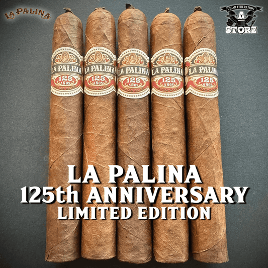 LA PALINA 125th ANNIVERSARY - Cigar Federation