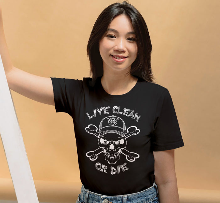 ldTs- Live Clean Or Die V.1 Ladies T's
