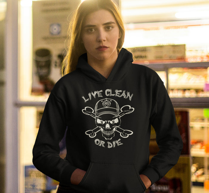 Live Clean Or Die Pullover Hoodie