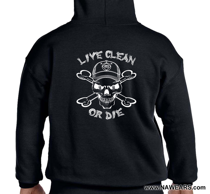 Live Clean Or Die Pullover Hoodie