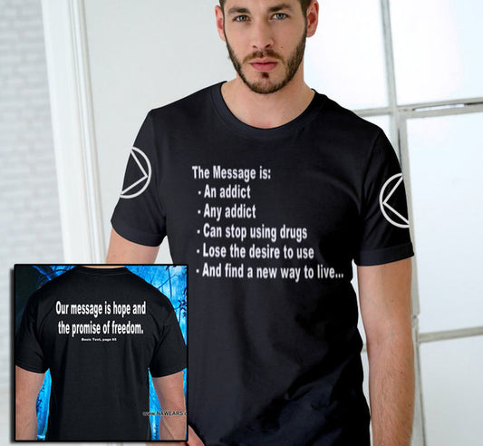 NA OUR MESSAGE IS  Tee