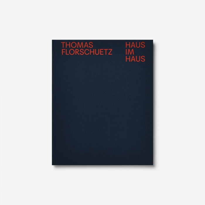 Thomas Florschuetz: Haus im Haus