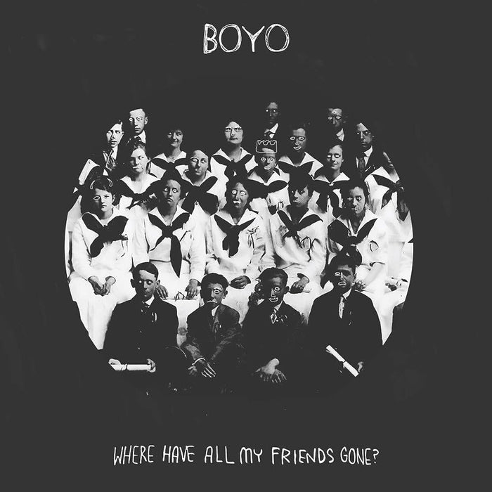 A black and white photo shows a group of young people posing formally. BOYO appears above, while WHERE HAVE ALL MY FRIENDS GONE?—the music tracklist featuring Sam Valdez—is displayed below against a dark background. Brand: BOYO.